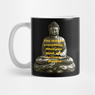 Buddha The Mind is Everything Mug